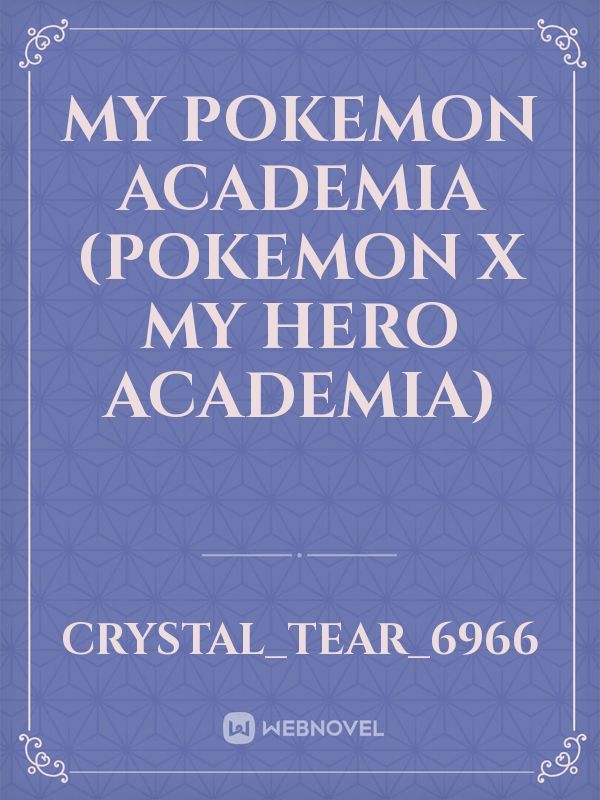 My Pokemon Academia (Pokemon x My hero Academia)