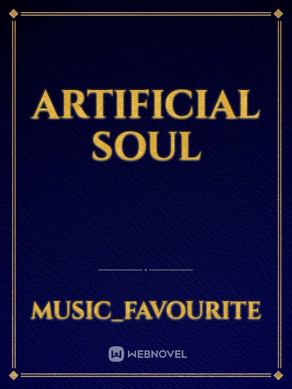 Artificial Soul