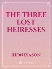 The Three Lost Heiresses Book