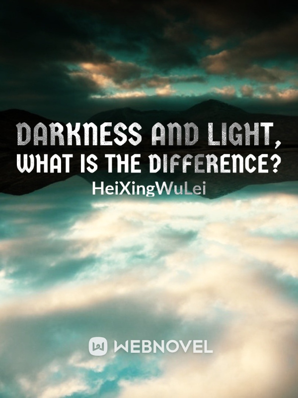 Darkness and Light What is the Difference? Book
