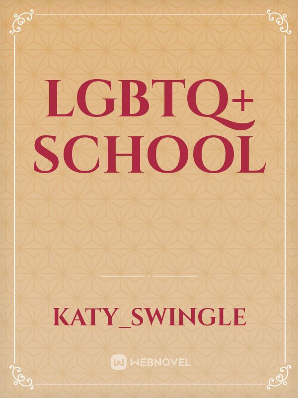 LGBTQ+ school