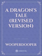 A Dragon's Tale (Revised version) Book