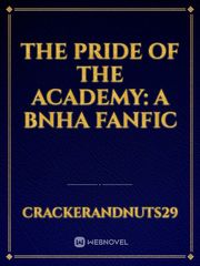 The Pride of the Academy: A BNHA fanfic Book
