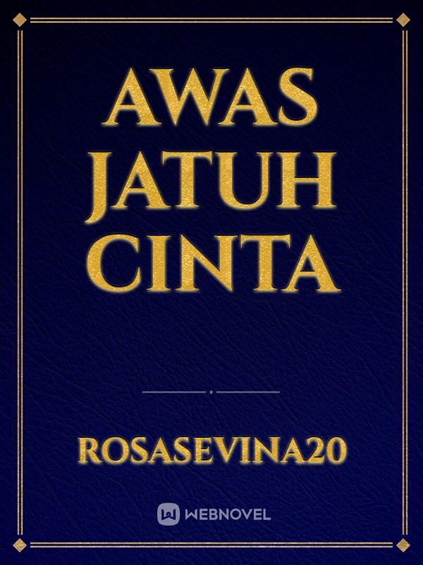 awas jatuh cinta