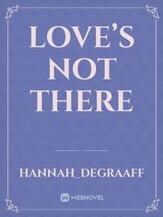 Love’s not there Book