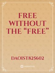 Free Without the “Free” Book