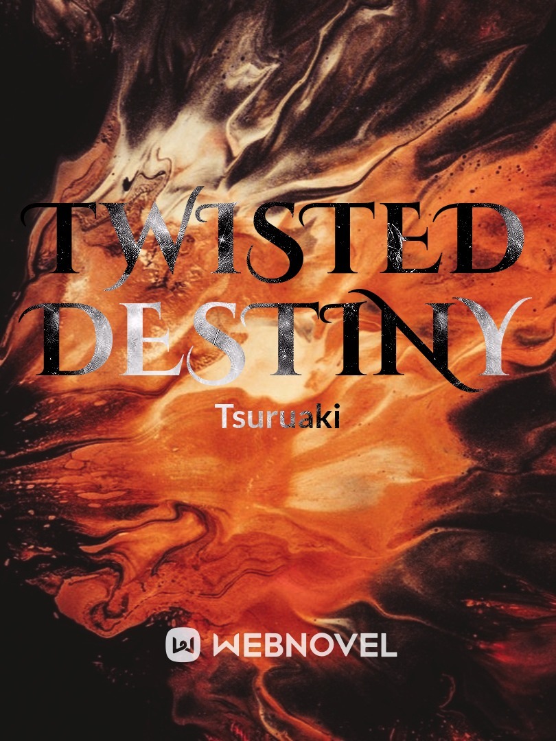 Twisted Destiny [HIATUS] Book