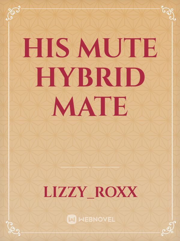 His mute hybrid mate