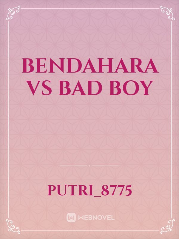 Bendahara vs Bad boy