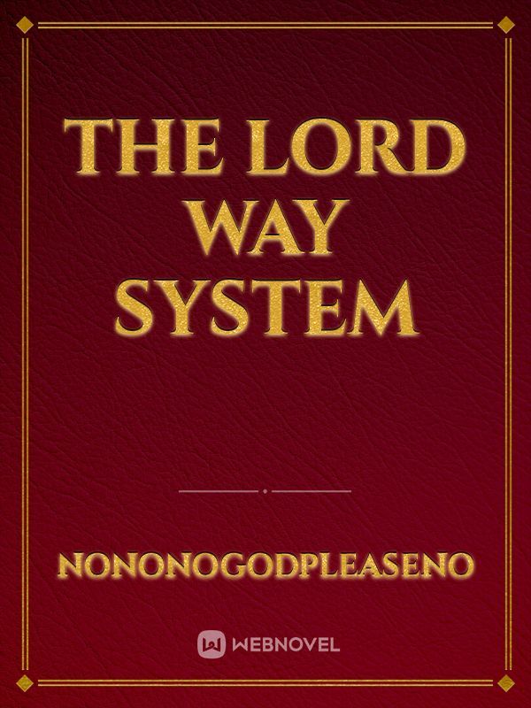 The Lord Way System