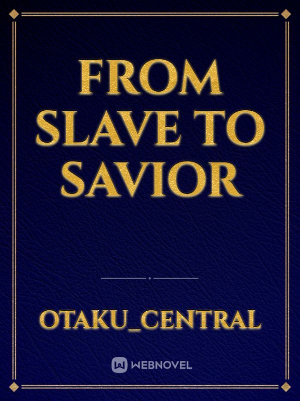 From Slave to Savior Book