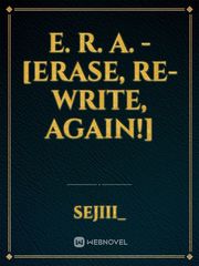 E. R. A. - [Erase, Re-write, Again!] Book