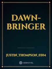 Dawn-Bringer Book