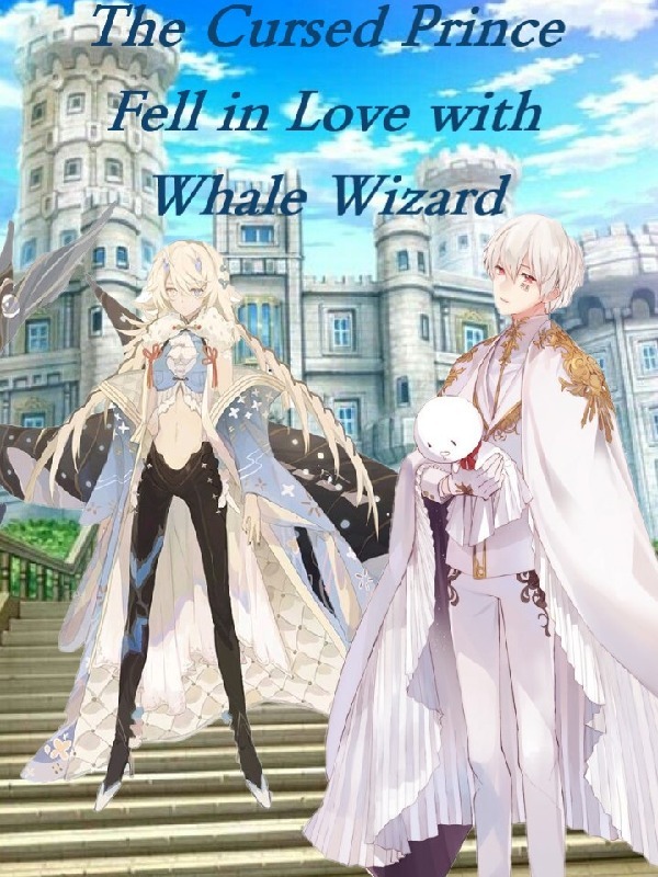 The Cursed Prince Fell in Love with Whale Wizard Book