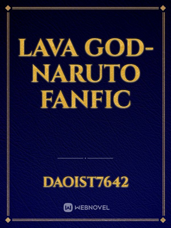 Lava God-Naruto Fanfic