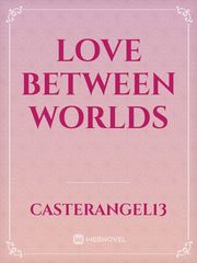 Love Between Worlds Book