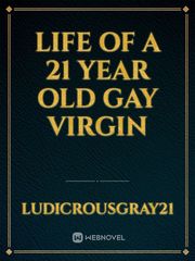 Life of a 21 Year Old Gay Virgin Book