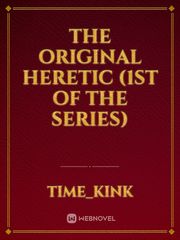 The Original Heretic (1st of the series) Book
