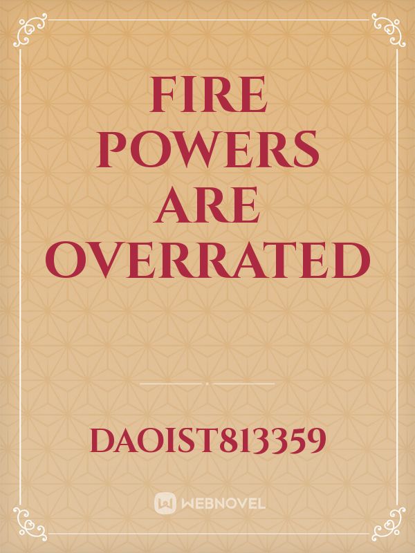 fire powers are overrated Book