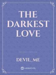 The Darkest Love Book