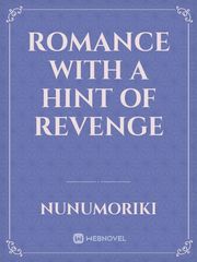 Romance with a hint of revenge Book
