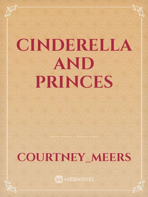 Cinderella and Princes