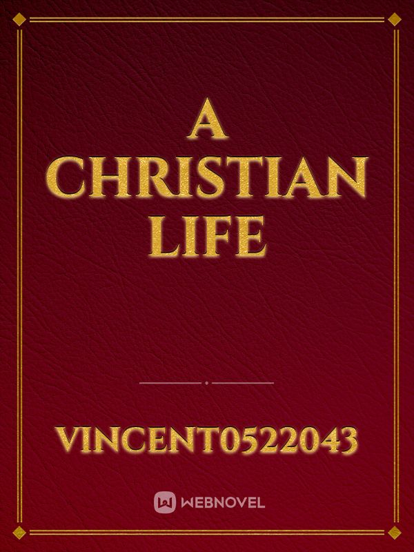 A christian life
