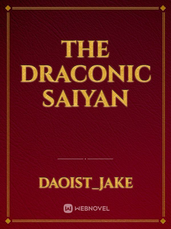 The draconic saiyan