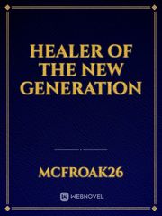 Healer of the New Generation Book