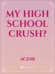 My High School Crush? Book