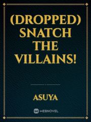 (Dropped) Snatch the Villains! Book