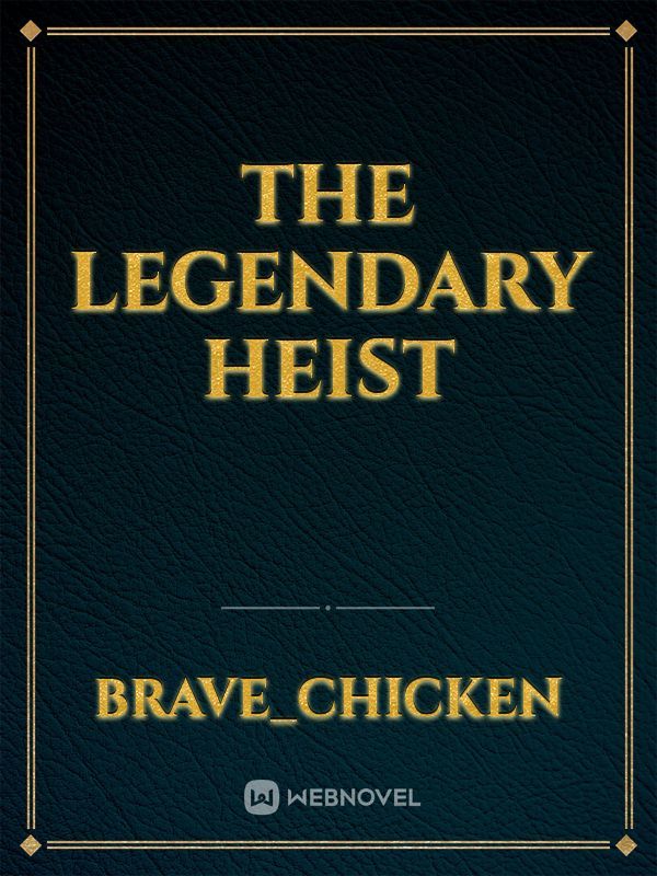The Legendary Heist Book
