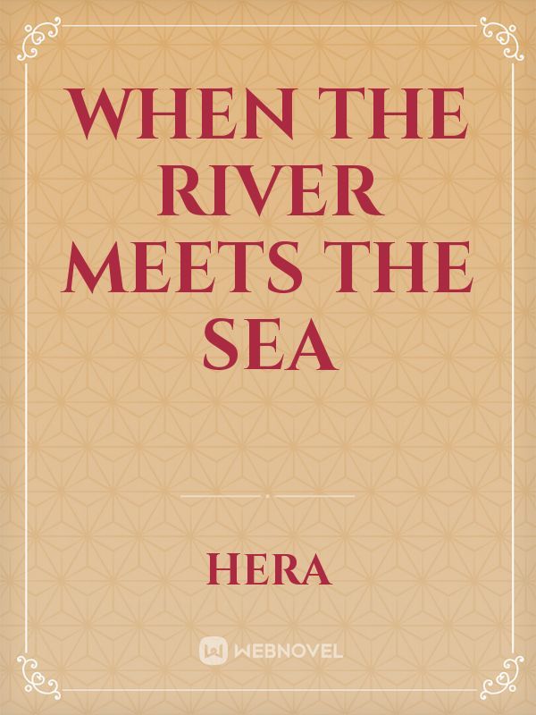 When The River Meets The Sea Book