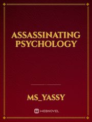 ASSASSINATING PSYCHOLOGY Book