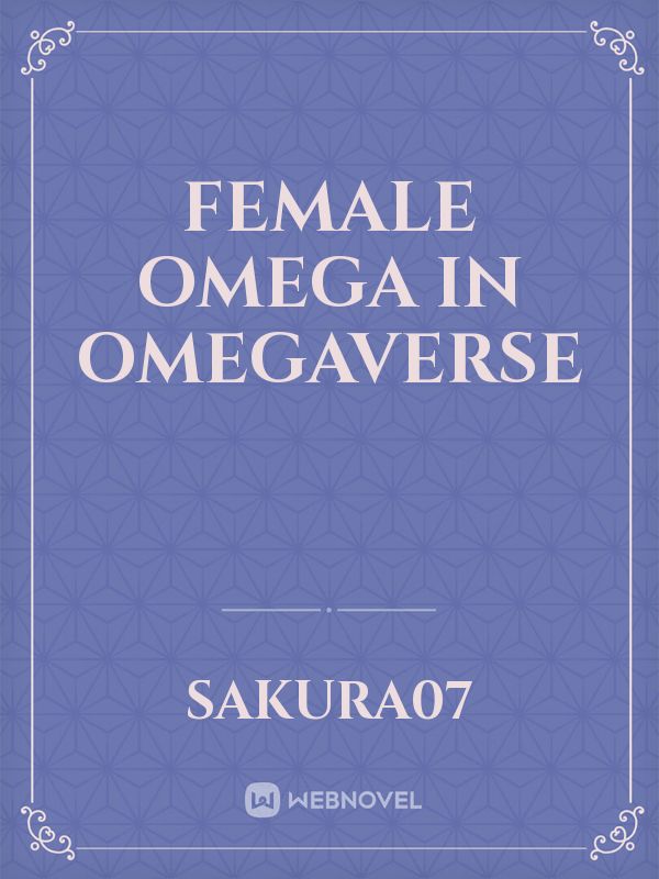 Female Omega in Omegaverse