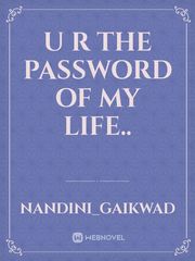 U R The Password Of My Life.. Book