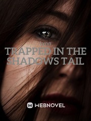 Trapped in the Shadows Tail Book