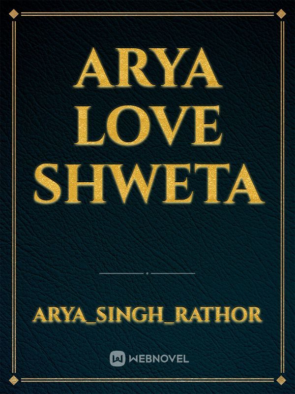 Arya love shweta