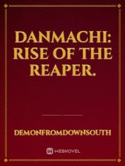 DanMachi: Rise of the Reaper. Book