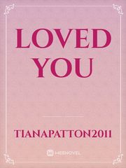 Loved you Book