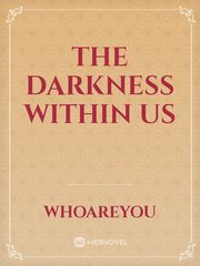 The Darkness Within Us Book