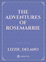 The Adventures of Rosemarrie Book