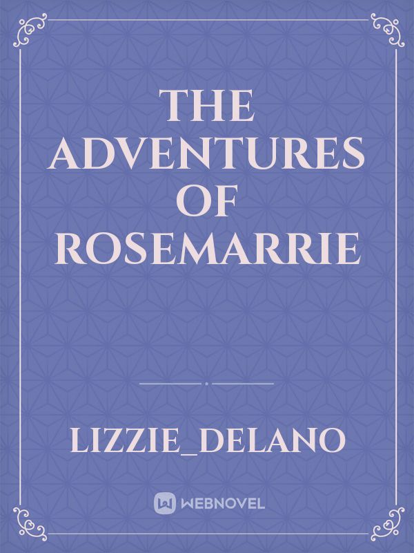The Adventures of Rosemarrie Book