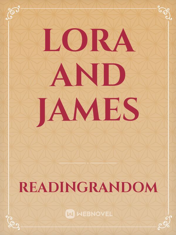 Lora and James