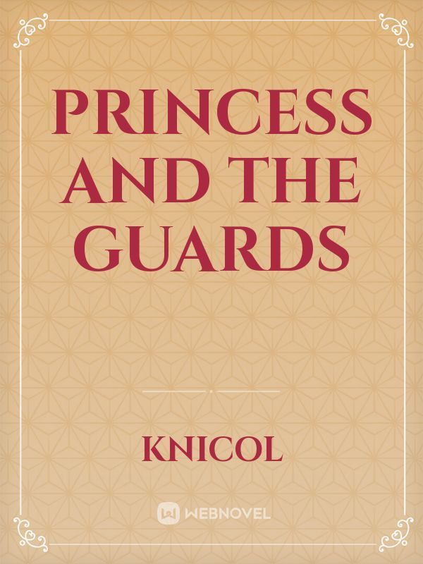 Princess and The Guards