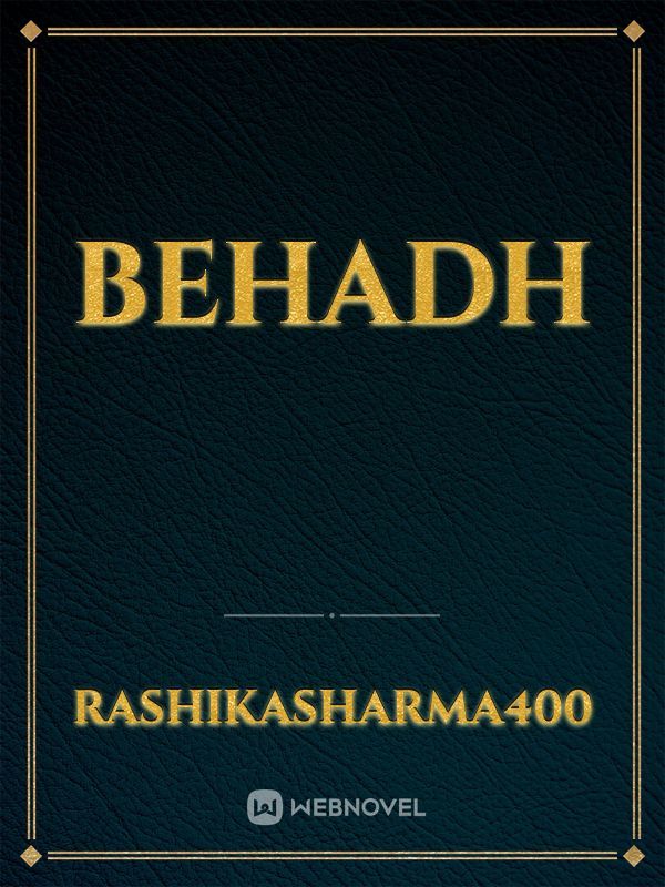 behadh