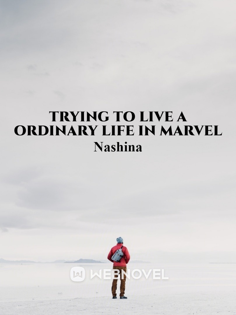 Trying to live a ordinary life in marvel Book