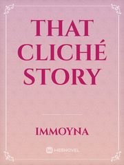 THAT CLICHÉ STORY Book