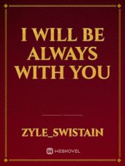 I Will Be Always With You Book
