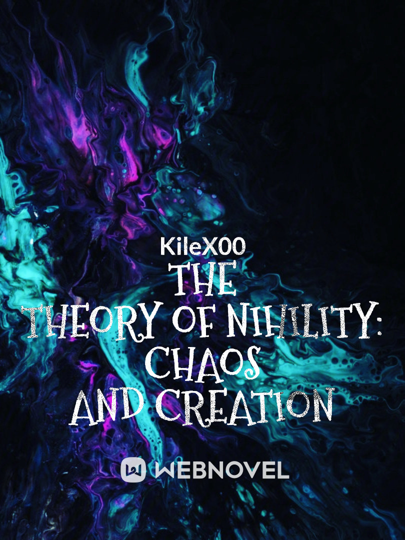 The Theory of Nihility: Chaos and Creation Book